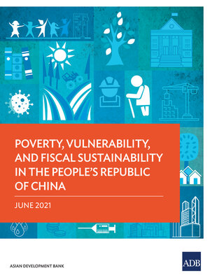 cover image of Poverty, Vulnerability, and Fiscal Sustainability in the People's Republic of China